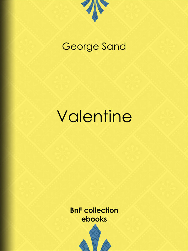 Valentine - George Sand - BnF collection ebooks