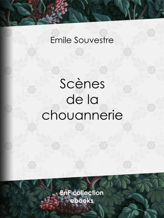Scènes de la chouannerie - Émile Souvestre - BnF collection ebooks