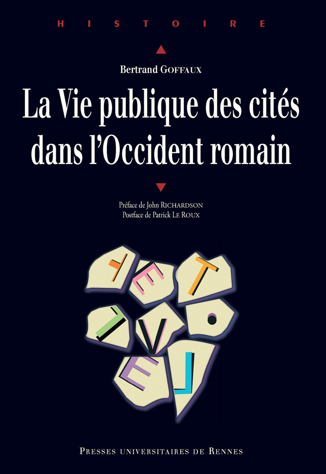 La vie publique des cités dans l'Occident romain - Bertrand Goffaux - Presses universitaires de Rennes