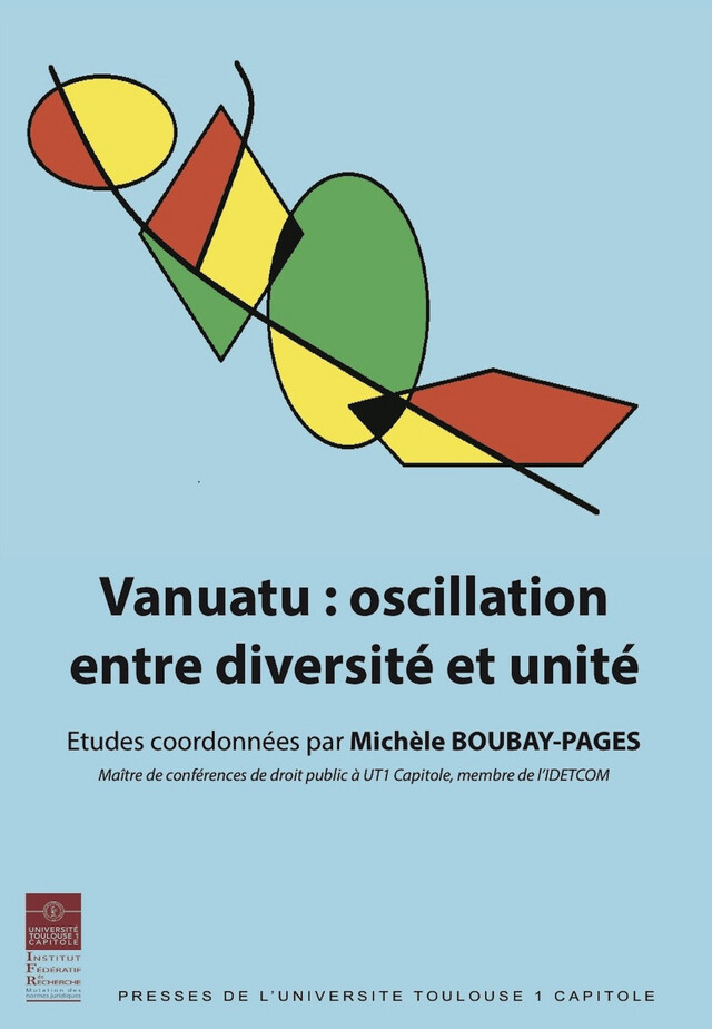 Vanuatu : oscillation entre diversité et unité - Michèle Boubay-Pagès - Presses de l’Université Toulouse 1 Capitole