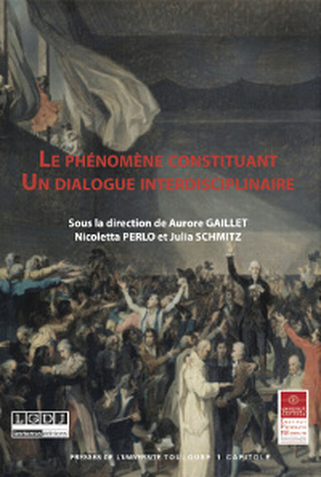 Le phénomène constituant -  - Presses de l’Université Toulouse 1 Capitole