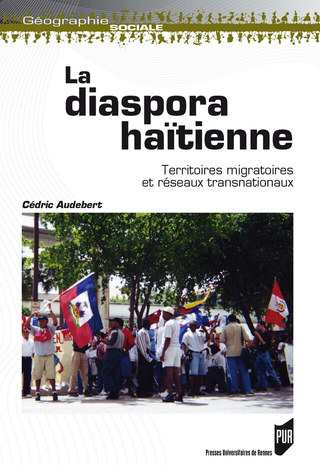 La diaspora haïtienne - Cédric Audebert - Presses Universitaires de Rennes