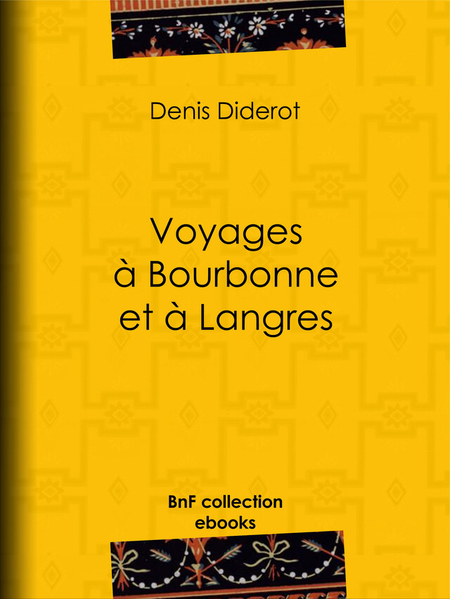 Voyages à Bourbonne et à Langres - Denis Diderot - BnF collection ebooks