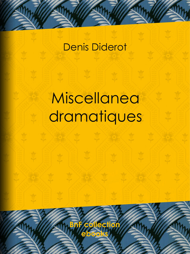 Miscellanea dramatiques - Denis Diderot - BnF collection ebooks