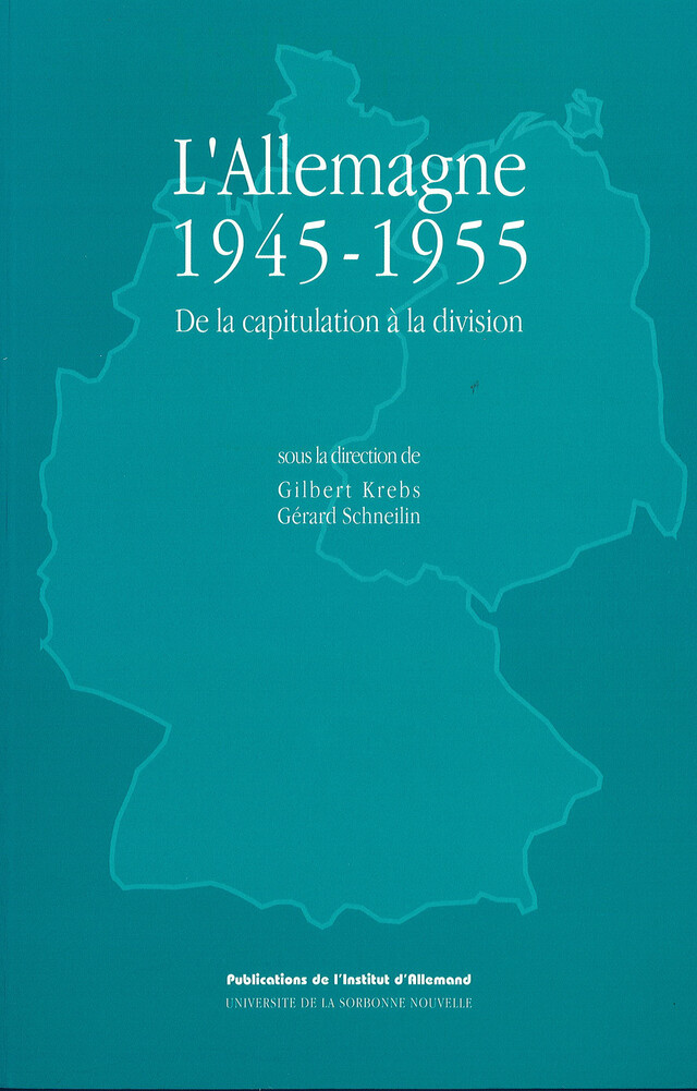 L'Allemagne 1945-1955. De la capitulation à la division -  - Presses Sorbonne Nouvelle via OpenEdition