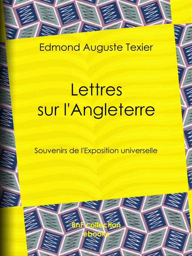 Lettres sur l'Angleterre - Edmond Auguste Texier - BnF collection ebooks
