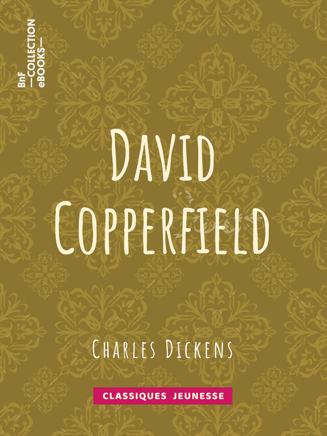 David Copperfield - Charles Dickens, Paul Lorain - BnF collection ebooks