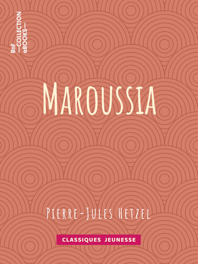 Maroussia - Pierre-Jules Hetzel, François Pannemaker, Théophile Schuler - BnF collection ebooks