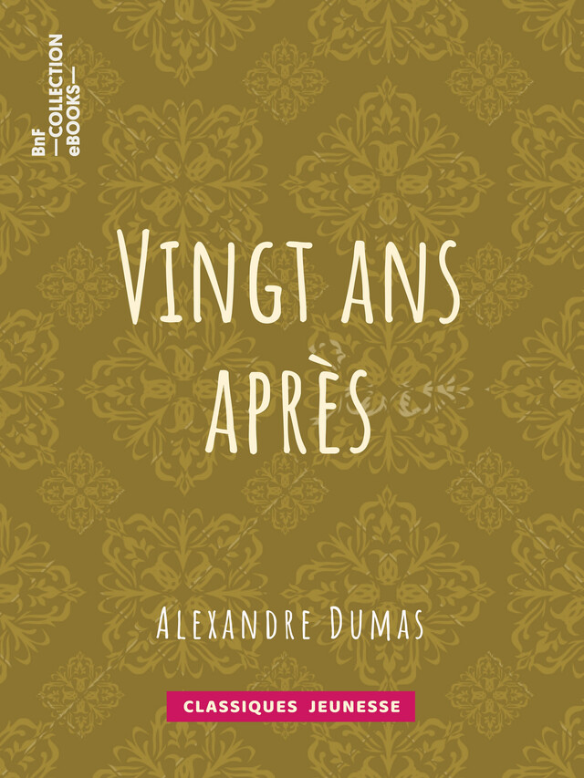 Vingt ans après - Alexandre Dumas - BnF collection ebooks