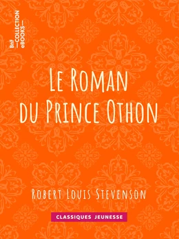 Le Roman du Prince Othon