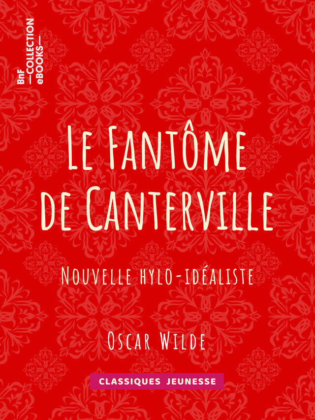 Le Fantôme de Canterville - Oscar Wilde, Albert Savine - BnF collection ebooks