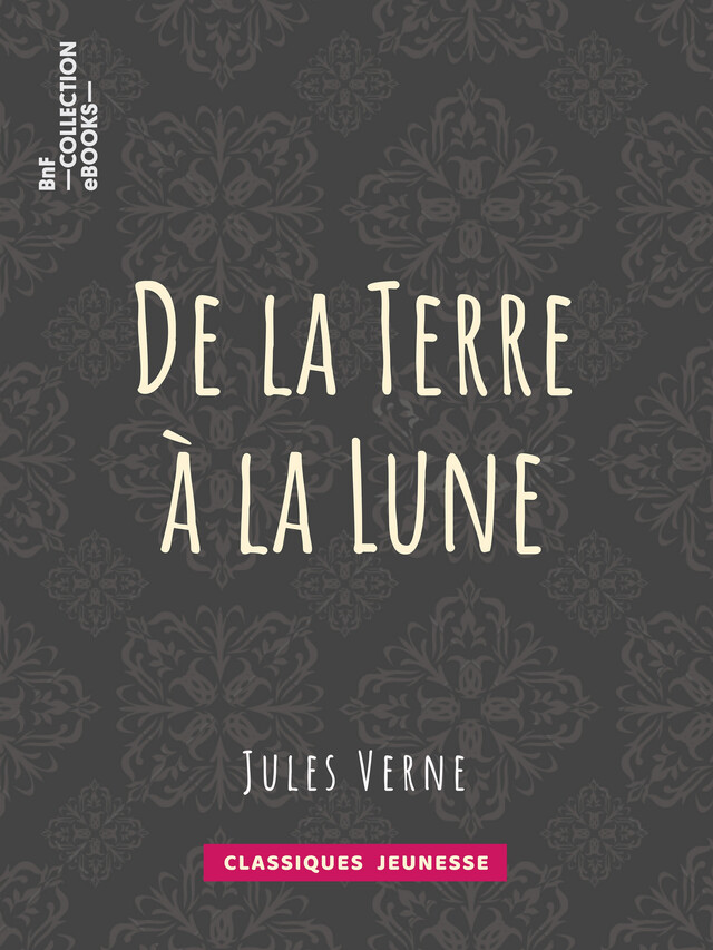 De la Terre à la Lune - Jules Verne - BnF collection ebooks