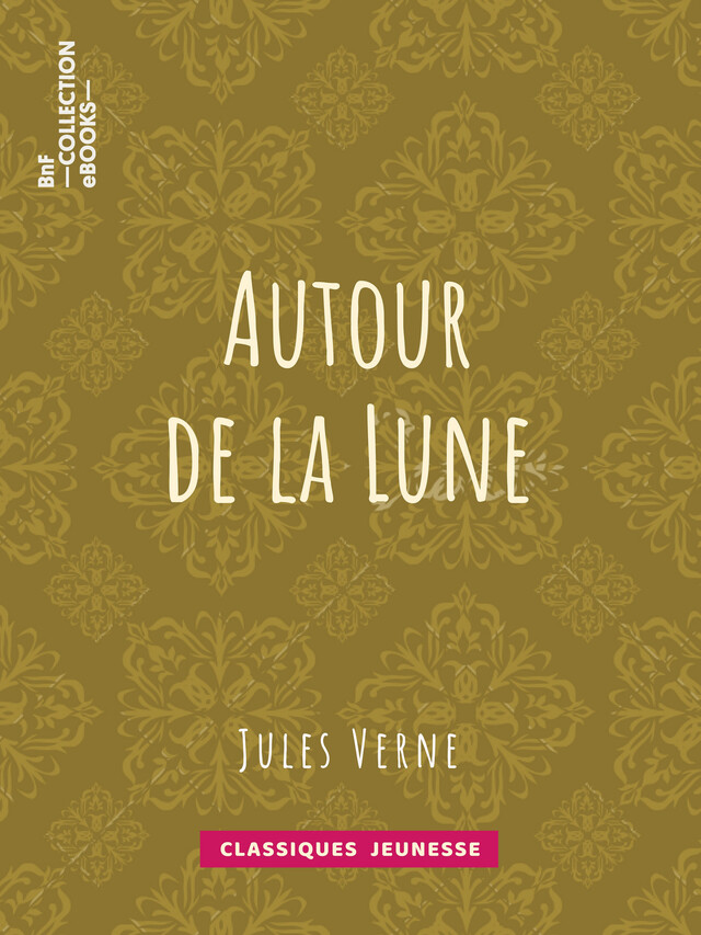 Autour de la Lune - Jules Verne - BnF collection ebooks