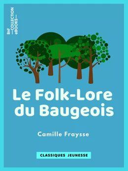 Le Folk-Lore du Baugeois