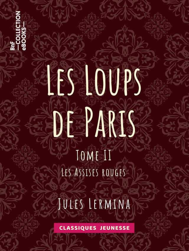 Les Loups de Paris - Jules Lermina - BnF collection ebooks