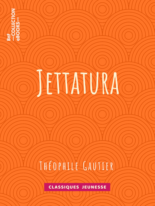Jettatura - Théophile Gautier - BnF collection ebooks