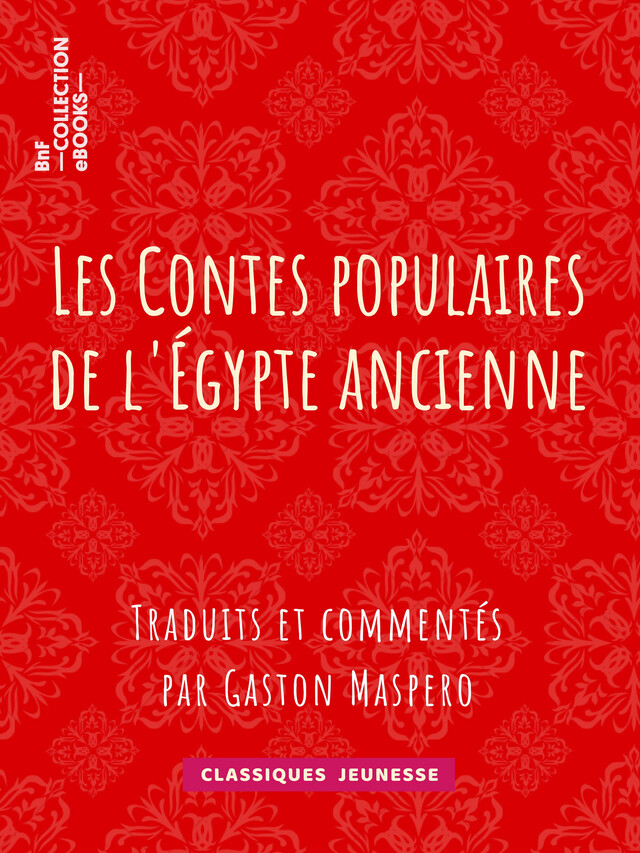 Les Contes populaires de l'Égypte ancienne - Gaston Maspero - BnF collection ebooks