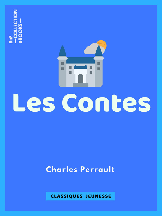 Les Contes - Charles Perrault, Gustave Doré - BnF collection ebooks