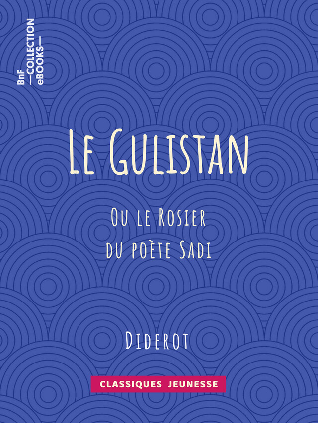 Le Gulistan - Denis Diderot - BnF collection ebooks