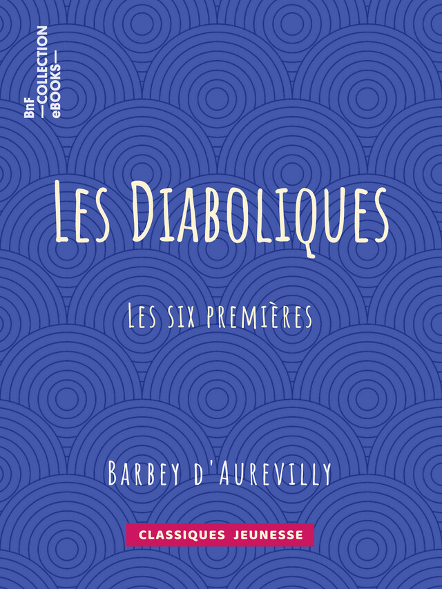 Les Diaboliques - Jules Barbey d'Aurevilly - BnF collection ebooks