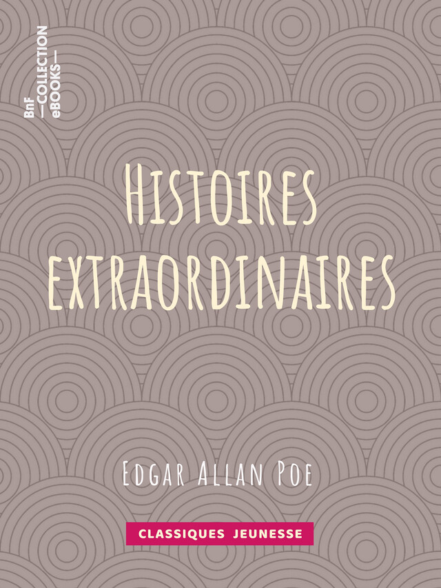 Histoires extraordinaires - Edgar Allan Poe, Charles Baudelaire - BnF collection ebooks
