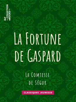 La Fortune de Gaspard