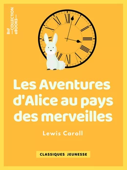 Les Aventures d'Alice au pays des merveilles