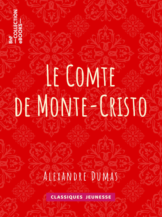Le Comte de Monte-Cristo - Alexandre Dumas - BnF collection ebooks