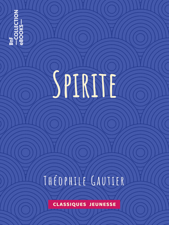 Spirite - Théophile Gautier - BnF collection ebooks