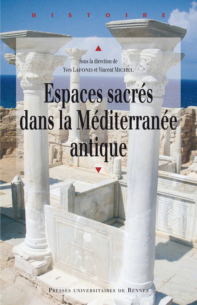 Espaces sacrés dans la Méditerranée antique -  - Presses universitaires de Rennes