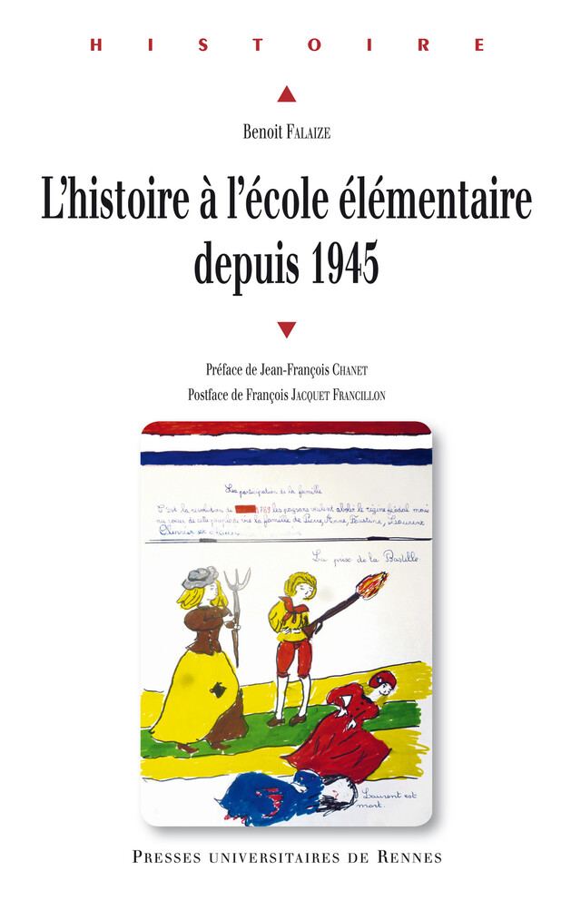 L'histoire à l'école élémentaire depuis 1945 - Benoît Falaize - Presses universitaires de Rennes