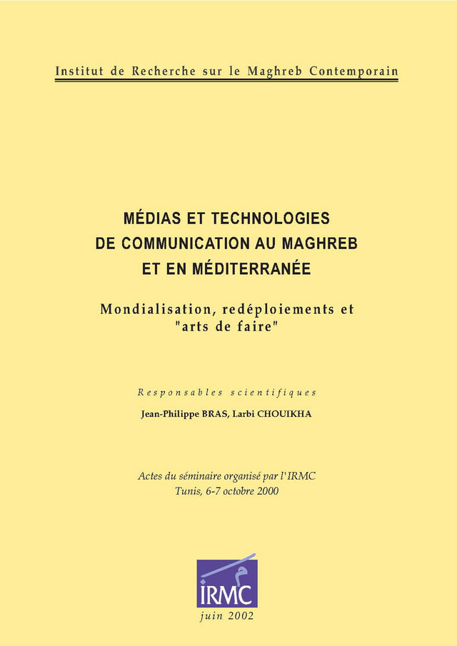 Médias et technologies de communication au Maghreb et en Méditerranée -  - Institut de recherche sur le Maghreb contemporain