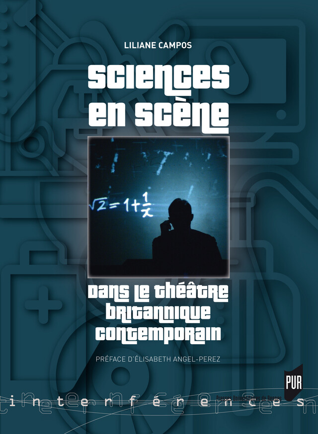 Sciences en scène - Liliane Campos - Presses universitaires de Rennes
