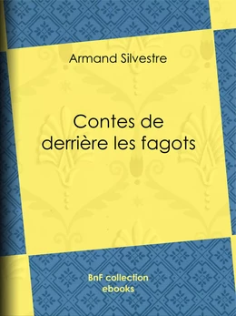 Contes de derrière les fagots