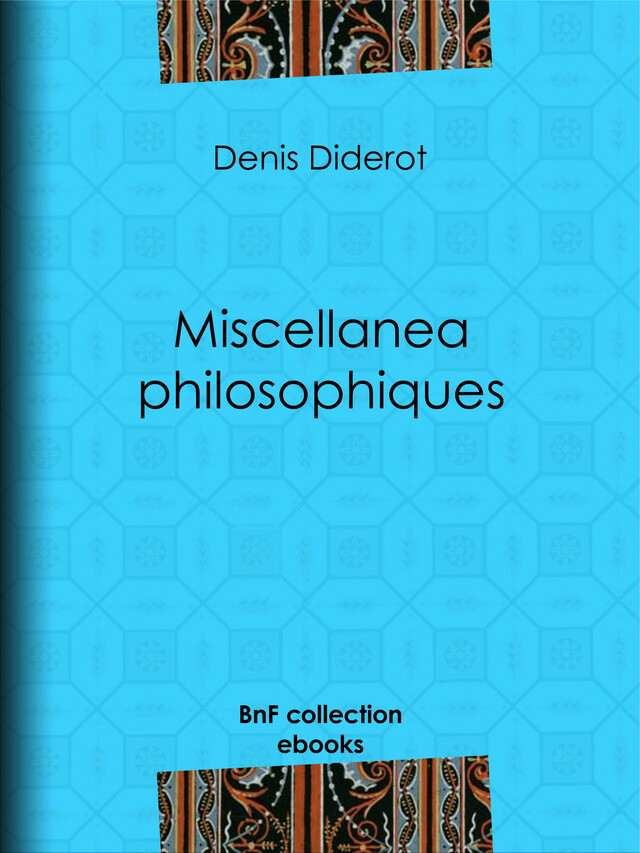 Miscellanea philosophiques - Denis Diderot - BnF collection ebooks