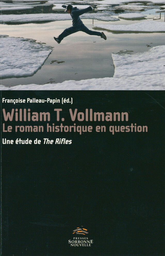 William T. Vollmann, le roman historique en question -  - Presses Sorbonne Nouvelle via OpenEdition