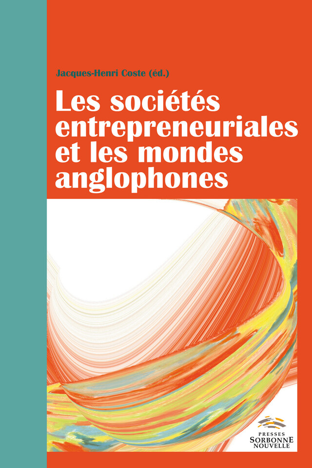 Les sociétés entrepreneuriales et les mondes anglophones -  - Presses Sorbonne Nouvelle via OpenEdition