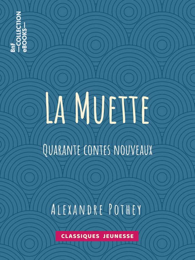 La Muette - Alexandre Pothey - BnF collection ebooks