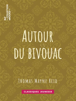 Autour du bivouac