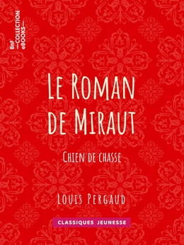 Le roman de Miraut