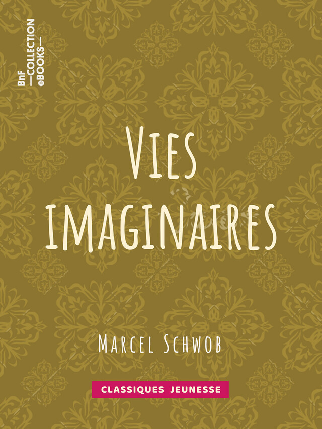Vies imaginaires -  - BnF collection ebooks