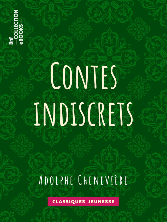 Contes indiscrets - Adolphe Chenevière - BnF collection ebooks