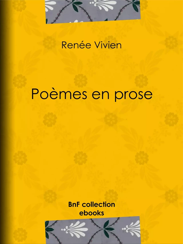 Poèmes en prose - Renée Vivien - BnF collection ebooks