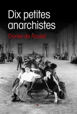 Dix petites anarchistes