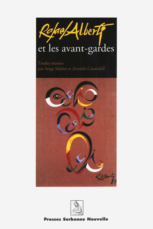 Rafaël Alberti et les avant-gardes -  - Presses Sorbonne Nouvelle via OpenEdition