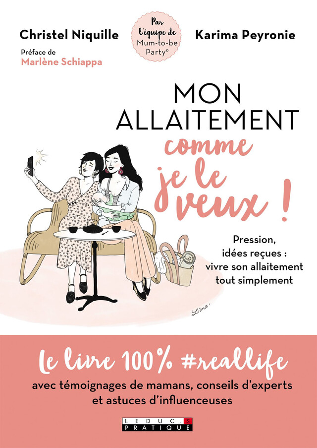 Mon allaitement comme je le veux ! - Christel Niquille, Karima Peyronie - Éditions Leduc
