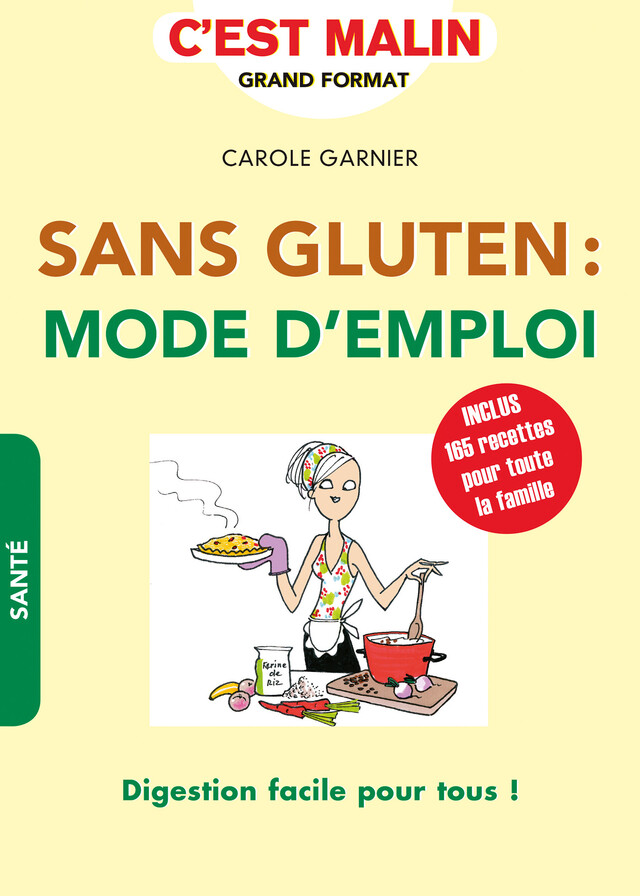 Sans gluten : mode d'emploi, c'est malin - Carole Garnier - Éditions Leduc