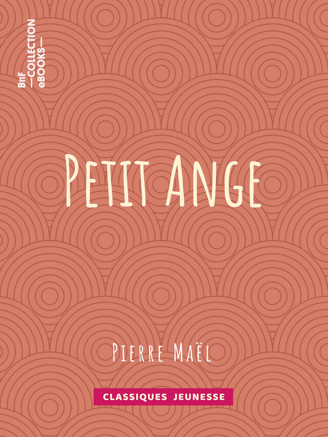Petit Ange - Pierre Maël - BnF collection ebooks