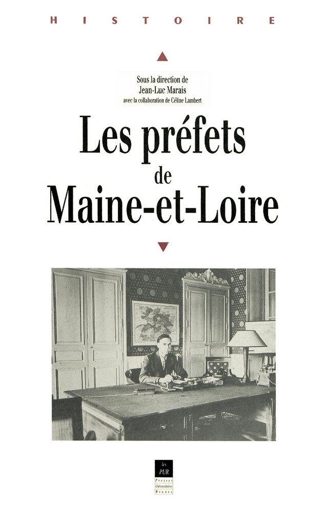 Les préfets de Maine-et-Loire - Céline Lambert - Presses universitaires de Rennes