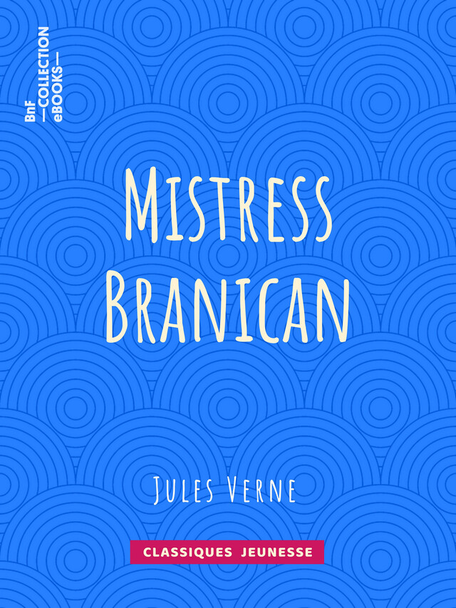 Mistress Branican - Jules Verne - BnF collection ebooks